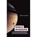 Space Invaders: How Robotic Spacecraft Explore the Solar System
