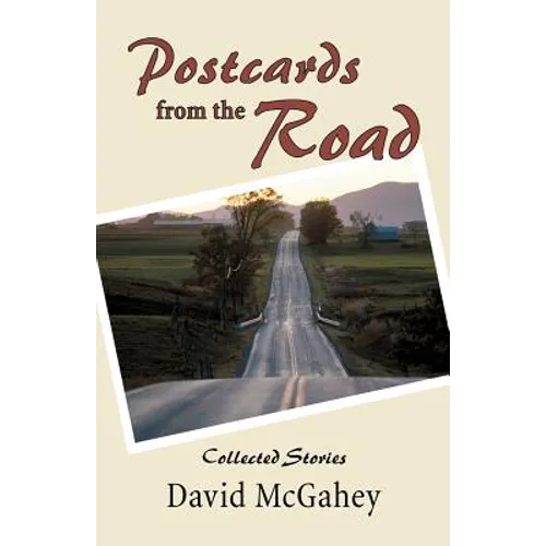 Postcards from the Road: Collected Stories