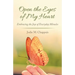 Open the Eyes of My Heart: Embracing the Joys of Everyday Miracles