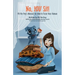 No, You Sit!: PD the Pug's Manual for How to Train Your Human