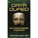 Data Duped: How to Avoid Being Hoodwinked by Misinformation