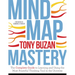 Mind Map Mastery: The Complete Guide to Learning and Using the Most Powerful Thinking Tool in the Universe