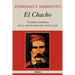 El Chacho - Ultimo caudillo de la montonera de los llanos