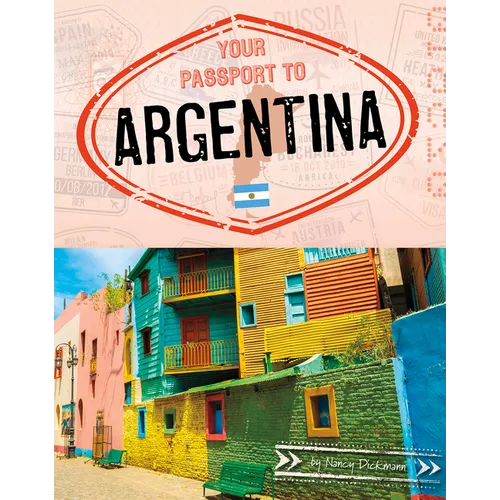 Your Passport to Argentina