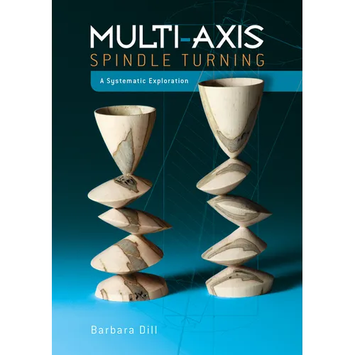 Multi-Axis Spindle Turning: A Systematic Exploration