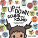 Up and Down, Round and Round: A book about understanding and identifying emotions