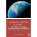 America After Empire: The Vision for a New America in the 21st Century
