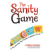 The Sanity Game: Cut the Insanity That Drives Employees Crazy