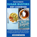 The Ultimate Sugar Busters Diet Cookbook: A Complete Guide With Easy, Delicious And Nutritious Low Glycemic And Low Fat Recipes For Regulating Blood S