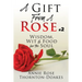 A Gift From A Rose #2: Wisdom, Wit & Food for the Soul