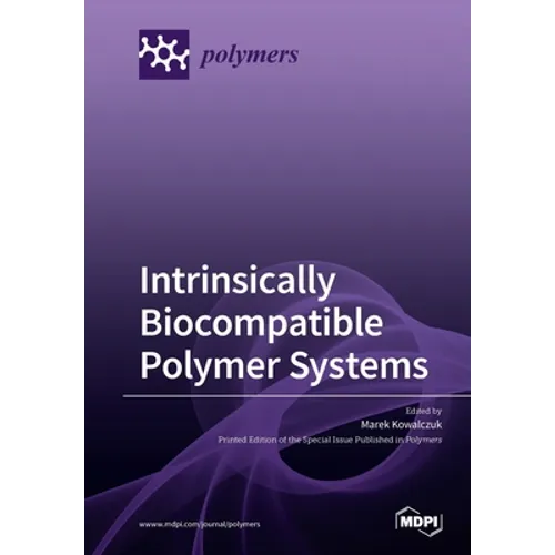 Intrinsically Biocompatible Polymer Systems