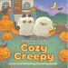 Cozy Creepy: Cute and Relaxing Coloring Book [A Halloween Coloring Book]