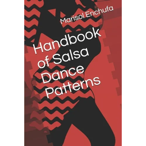 Handbook of Salsa Dance Patterns