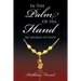 In The Palm Of His Hand: My Journey Of Faith