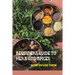Beginners Guide To Herb And Spices- How To Use Them: Simple Blended Spice Recipes Novice Cook