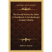 The World Within the Bible A Handbook to Swedenborg's Arcana Celestia