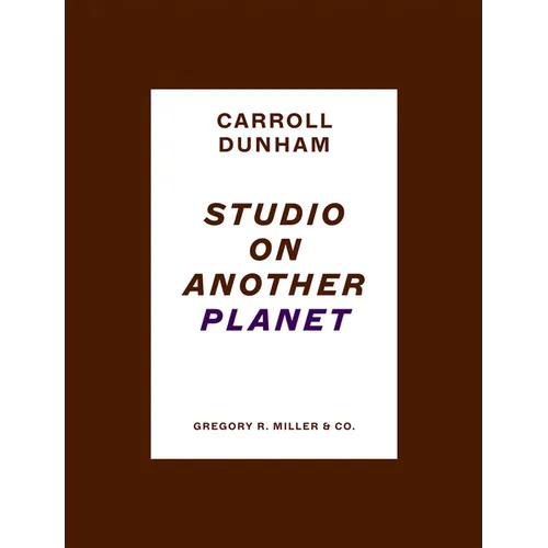 Carroll Dunham: Studio on Another Planet