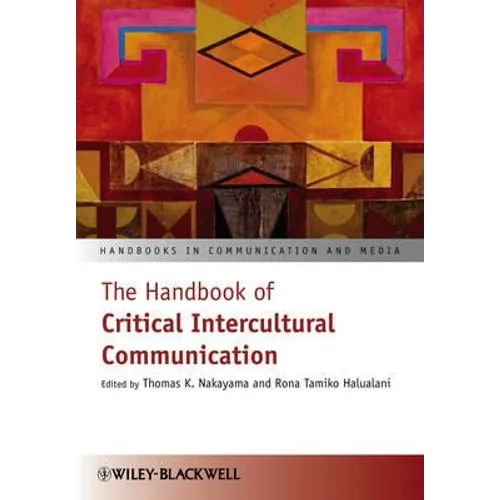 The Handbook of Critical Intercultural Communication