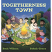Togetherness Town