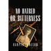 No Hatred or Bitterness