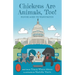 Chickens Are Animals, Too!: Fannie Goes to Washington