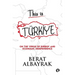 This Is Türkİye: Sub Title on the Verge of Energy and Economic Independence