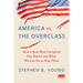 America vs. the Overclass: How a New Elite Corrupted Our Nation and What We Can Do to Stop Them
