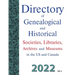 Directory of Genealogical and Historical Societies, Libraries, Archives and Museums in the US and Canada, 2022, Vol 2