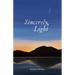 Sincerely, Light: A Lyrical Record of Foraged Observations