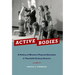 Active Bodies: A History of Women's Physical Education in Twentieth-Century America
