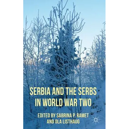 Serbia and the Serbs in World War Two