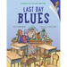 Last Day Blues