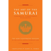 The Art of the Samurai: Yamamoto Tsunetomo's Hagakure