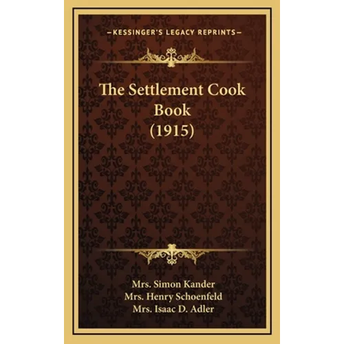 The Settlement Cook Book (1915)
