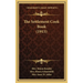 The Settlement Cook Book (1915)