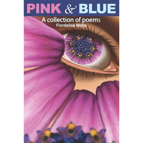 Pink & Blue: A Collection of Poems