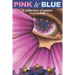 Pink & Blue: A Collection of Poems