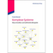 Komplexe Systeme: Neue Ansätze Und Zahlreiche Beispiele