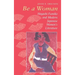 Be a Woman: Hayashi Fumiko and Modern Japanese Women's Literature