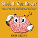 Should You Know?