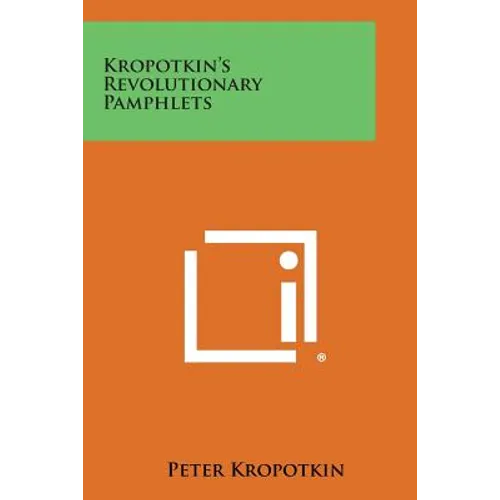 Kropotkin's Revolutionary Pamphlets