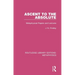Ascent to the Absolute: Metaphysical Papers and Lectures