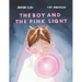 The Boy and the Pink Light