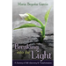 Breaking Into The Light: A Journey of Self-Discovery and Transformation
