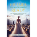 His Bride Has Made Herself Ready: For Those Who Yearn To Fulfill The Passionate Desire Of The Bridegroom's Heart