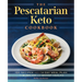 The Pescatarian Keto Cookbook: 100 Recipes and a 14-Day Meal Plan to Burn Fat and Boost Health