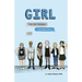 Girl: Love, Sex, Romance, and Being You