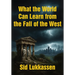What the World Can Learn from the Fall of the West