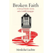 Broken Faith: A Story of Murder, Secrets, and a Catskills Synagogue