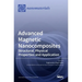 Advanced Magnetic Nanocomposites: Structural, Physical Properties and Application